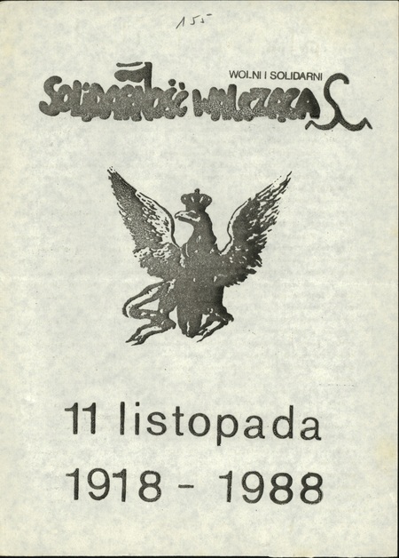 Ulotka z oświadczeniem kierownictwa Solidarności Walczącej z okazji obchodów rocznicy odzyskania niepodległości w 1988 r., Dar Pani Elżbiety Jabłońskiej, IPN Kr 243/6 t. 3
